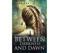 Between Darkness And Dawn