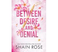 Between Desire and Denial (Volume 4)