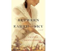 Between Earth and Sky