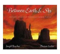 Between Earth & Sky Joseph Bruchac (Auteur)