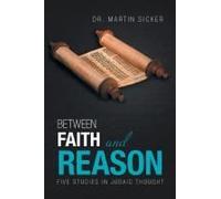 Between Faith And Reason