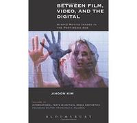 Between Film, Video, and the Digital (International Texts in Critical Media Aesthetics) - [Version Originale] Inconnu (Auteur)