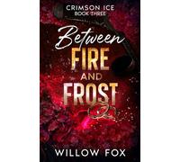 Between Fire and Frost - Willow Fox - Auto-Édition - ebook (ePub) - Livre