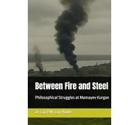 Between Fire and Steel: Philosophical Struggles at Mamayev Kurgan