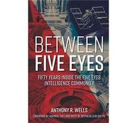Between Five Eyes by Anthony R Wells Anthony R Wells (Auteur)