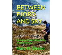 BETWEEN FJORD AND SKY: Exploring the Wild Hiking Paths of Senja, Norway