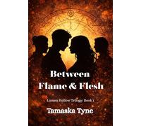 Between Flesh & Flame