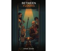 Between Floors: A Zombie Apocalypse Survival Thriller