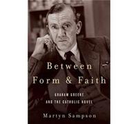 Between Form and Faith by Martyn Sampson Martyn Sampson (Auteur)