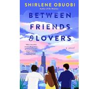 Between Friends & Lovers – Roman