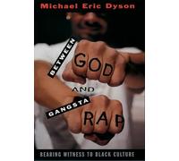 Between God and Gangsta Rap: Bearing Witness to Black Culture