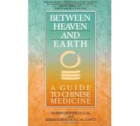 (BETWEEN HEAVEN AND EARTH ) By Beinfield, Harriet (Author) Paperback Published on (06, 1992)