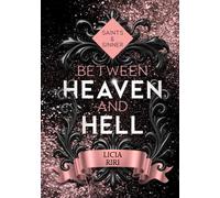 Between Heaven and Hell Saints & Sinners - Licia Riri - Thorn Verlag - ebook (ePub) - Livre