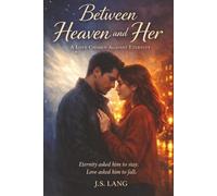 Between Heaven and Her: A Love Chosen Against Eternity