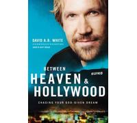 Between Heaven And Hollywood