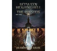 Between Heaven & Hell The Priestess: The Priestess