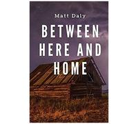 Between Here And Home
