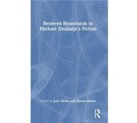 Between Homelands in Michael Ondaatjes Fiction - Taylor amp Francis Ltd - Taylor amp Francis Ltd - Livre en Anglais - Hardback Taylor amp Francis LtdTaylor amp Francis Ltd (Auteur)