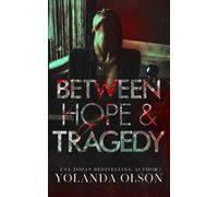 Between Hope & Tragedy