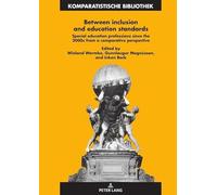 Between inclusion and education standards: Special education professions since the 2000s from a comparative perspective