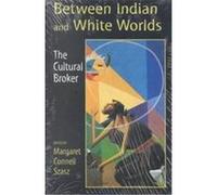 Between Indian and White Worlds