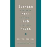 Between Kant and Hegel: Lectures on German Idealism