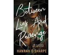 Between Lies And Revenge