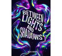 Between Lights and Shadows