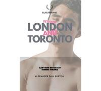 Between London and Toronto: Intentionality in a Gay Expat's Life