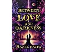 Between Love And Darkness