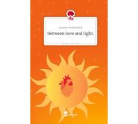 Between love and light.. Life is a Story - story.one