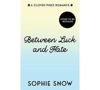 Between Luck and Hate - Sophie Snow - Avon - ebook (ePub) - Livre