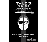 Between Man and Machine