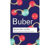 Between Man and Man Martin Buber, Ronald Gregor Smith (Auteur)
