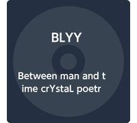 Between man and time crYstaL poetrY is in motion.
