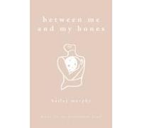 Between Me And My Bones