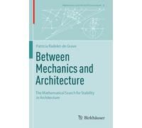 Between Mechanics and Architecture: The Mathematical Search for Stability in Architecture