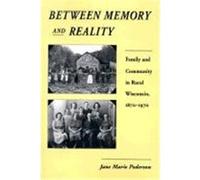 Between Memory and Reality, History of American Thought and Culture Jane Marie Pederson (Auteur)