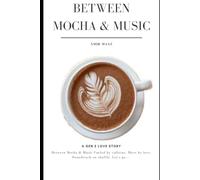 Between Mocha and Music: Fueled by caffeine. Move by love. Soundtrack on shuffle. Let's go....