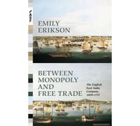 Between Monopoly And Free Trade