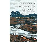 Norman MacCaig – Between Mountain and Sea: Poems from Assynt – Polygon