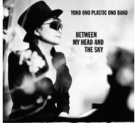 Between My Head and the Sk by Ono, Yoko (2011-03-11?