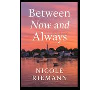 Between Now and Always