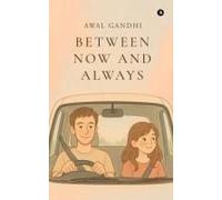 Between Now And Always Paperback Book By Awal Gandhi