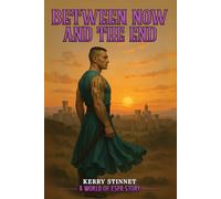 Between Now and the End