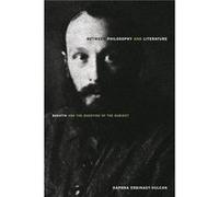 Between Philosophy and Literature by Daphna ErdinastVulcan Daphna Erdinast - Vulcan (Auteur)