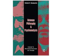 Between Philosophy And Psychoanalysis