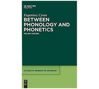 Between Phonology And Phonetics