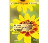 Between Psychology And Philosophy