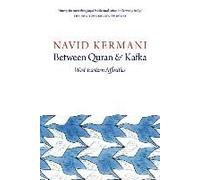 Between Quran And Kafka
